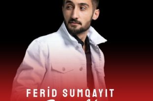 ferid sumqayit kimdir nereli kac yasinda 1